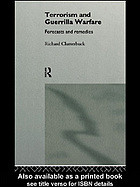 Terrorism And Guerrilla Warfare Forecasts And Remedies Richard Clutterbuck