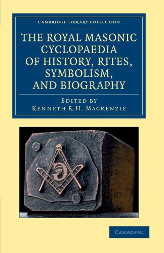 The Royal Masonic Cyclopaedia Of History Rites Symbolism And Biography Reprint Kenneth R H Mackenzie