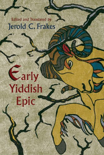 Early Yiddish Epic Jerold C Frakes