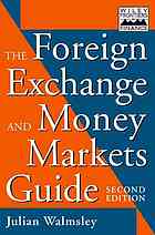 The Foreign Exchange And Money Markets Guide 2nd Julian Walmsley