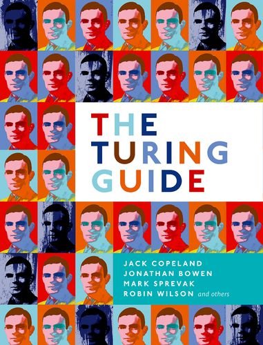 The Turing Guide 1st Edition Jack Copeland Jonathan Bowen Mark Sprevak