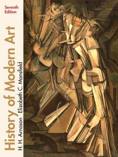 History Of Modern Art 7th Edition H H Arnason Elizabeth C Mansfield