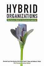 Hybrid Organizations New Business Models For Environmental Leadership Boyd