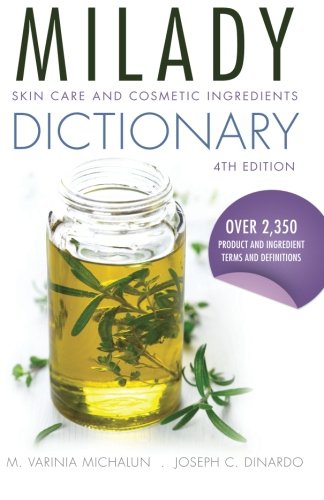 Skin Care And Cosmetic Ingredients Dictionary 4th Edition M Varinia Michalun