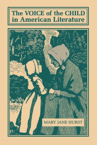 The Voice Of The Child In American Literature Reprint Mary Jane Hurst