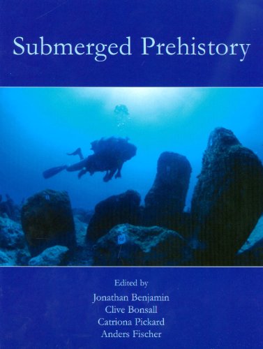 Submerged Prehistory Jonathan Benjamin Clive Bonsall Catriona Pickard