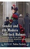 Gender And The Modern Sherlock Holmes Essays On Film And Television Adaptations Since 2009 Nadine Farghaly