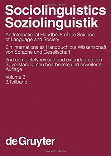 Sociolinguistics An International Handbook Of The Science Of Language And Society 2nd Edition Ulrich Ammon