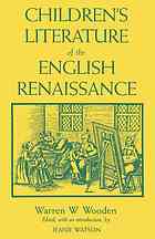 Childrens Literature Of The English Renaissance Warren W Wooden