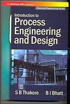 Introduction To Process Engineering And Design Thakore Shuchen B Bhatt