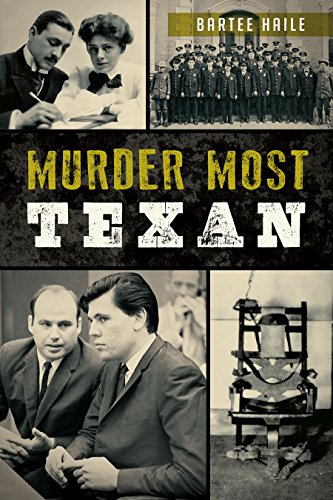 Murder Most Texan Bartee Haile