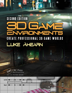 3d Game Environments Create Professional 3d Game Worlds Luke Ahearn