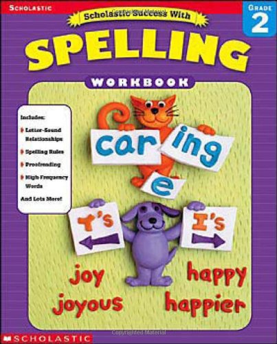 Scholastic Success With Spelling Workbook Grade 2 Workbook Scholastic Inc