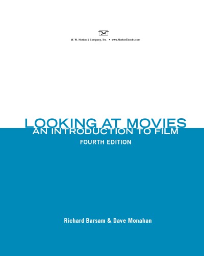 Looking At Movies An Introduction To Film 4th Richard Barsam Dave Monahan