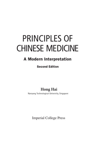 Principles Of Chinese Medicine A Modern Interpretation 2nd Edition Hai Hong