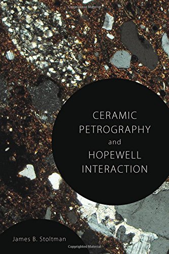 Ceramic Petrography And Hopewell Interaction James B Stoltman