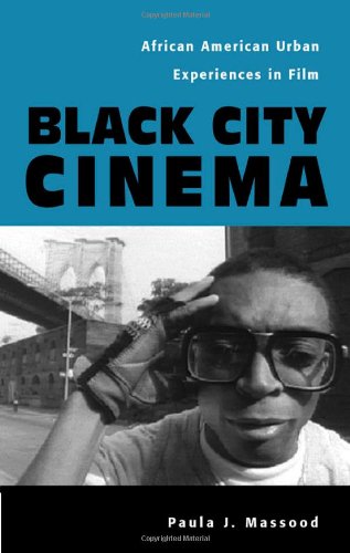 Black City Cinema African American Urban Experiences In Film 1st Edition Paula J Massood