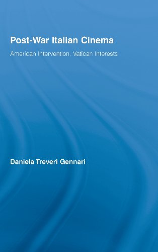 Postwar Italian Cinema American Intervention Vatican Interests 1st Edition Daniela Treveri Gennari