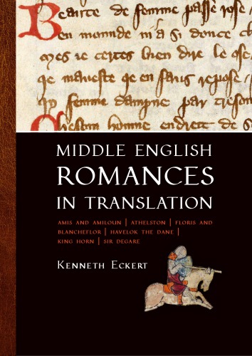 Middle English Romances In Translation Kenneth Eckert