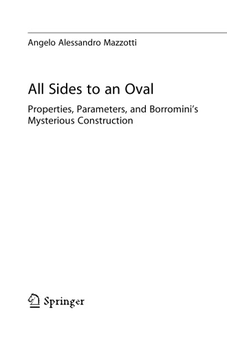 All Sides To An Oval Properties Parameters And Borrominis Mysterious Construction Angelo Alessandro Mazzotti