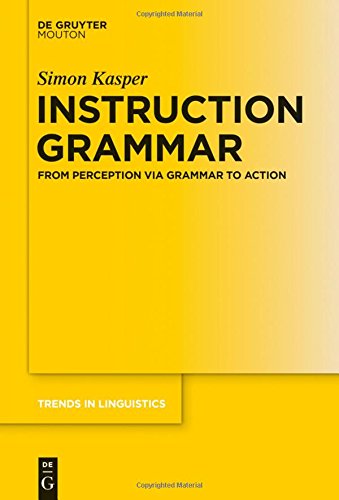 Instruction Grammar From Perception Via Grammar To Action Simon Kasper