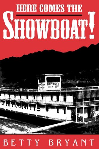 Here Comes The Showboat Betty Bryant