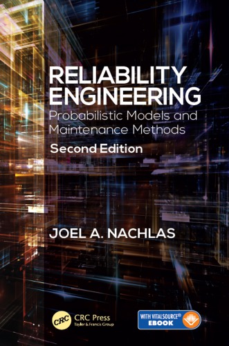 Reliability Engineering Probabilistic Models And Maintenance Methods Joel Anachlas