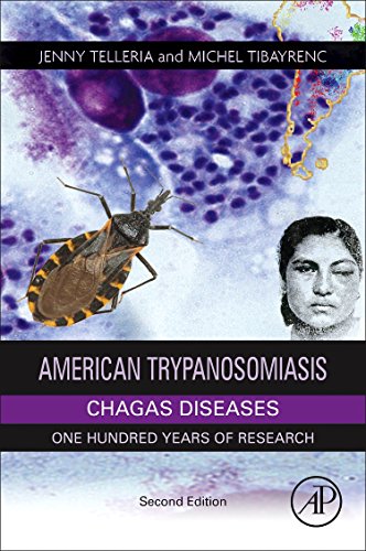 American Trypanosomiasis Chagas Disease Second Edition One Hundred Years Of Research 2nd Jenny Telleria