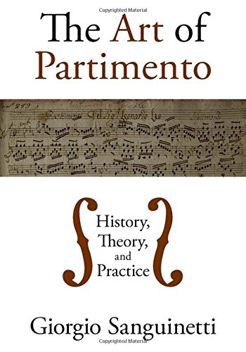 The Art Of Partimento History Theory And Practice 1st Edition Giorgio Sanguinetti