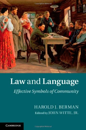 Law And Language Effective Symbols Of Community Revised Harold J Berman John Witte Jr Ed