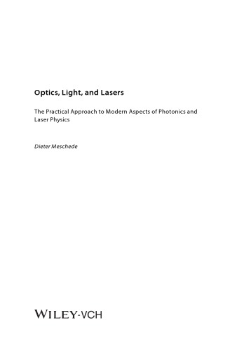 Optics Light And Lasers The Practical Approach To Modern Aspects Of Photonics And Laser Physics Dieter Meschede