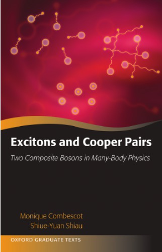 Excitons And Cooper Pairs Two Composite Bosons In Manybody Physics Monique Combescot