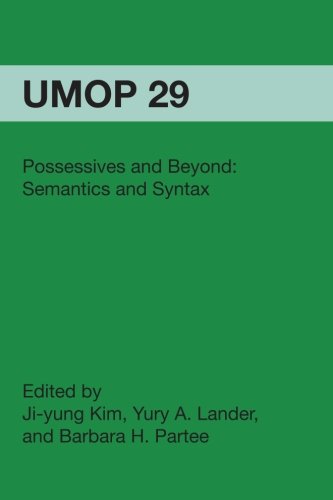 Possessives And Beyond Semantics And Syntax Jiyung Kim Yury A Lander