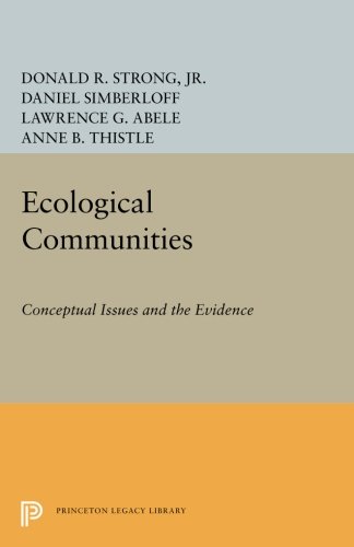 Ecological Communities Conceptual Issues And The Evidence Donald R Strong