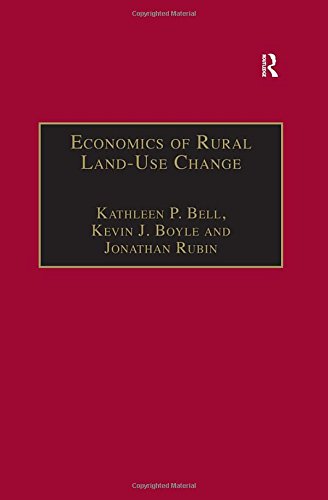 Economics Of Rural Landuse Change Kevin J Boyle Jonathan Rubin
