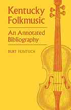 Kentucky Folkmusic An Annotated Bibliography Reprint Burt Feintuch