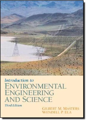 Introduction To Environmental Engineering And Science 3rd Edition Gilbert M Masters