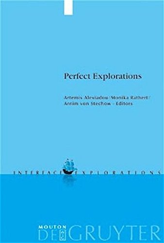 Perfect Explorations Reprint 2012 Ed Artemis Alexiadou Monika Rathert