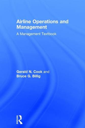 Airline Operations And Management A Management Textbook 1st Edition Gerald N Cook