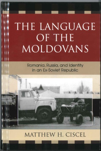 The Language Of The Moldovans Matthew H Ciscel