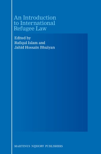 An Introduction To International Refugee Law M Rafiqul Islam