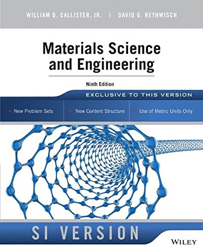 Materials Science And Engineering 9th International Student Edition William D Callister