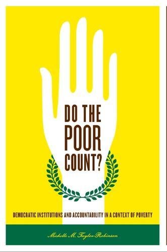 Do The Poor Count Democratic Institutions And Accountability In A Context Of Poverty 1st Edition Michelle M Taylorrobinson