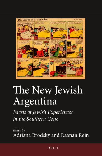 The New Jewish Argentina Facets Of Jewish Experiences In The Southern Cone Adriana Brodsky