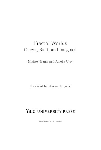Fractal Worlds Grown Built And Imagined Michael Frame Amelia Urry