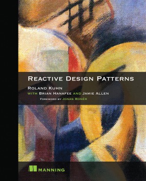 Reactive Design Patterns Roland Kuhn Et Al