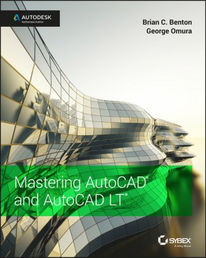 Mastering Autocad 2017 And Autocad Lt 2017 Brian C Benton George Omura