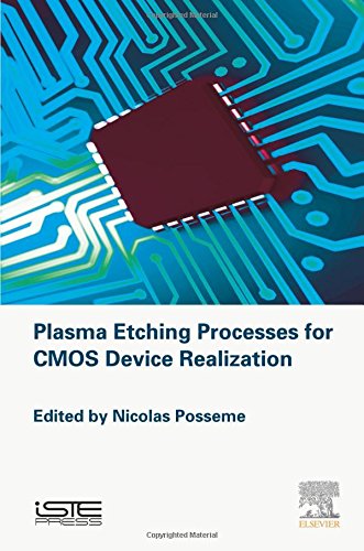 Plasma Etching Processes For Cmos Devices Realization 1st Edition Nicolas Posseme