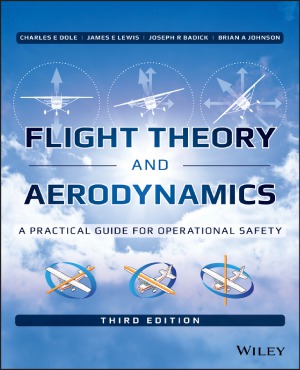 Flight Theory And Aerodynamics A Practical Guide For Operational Safety 3rd Edition Charles E Dole