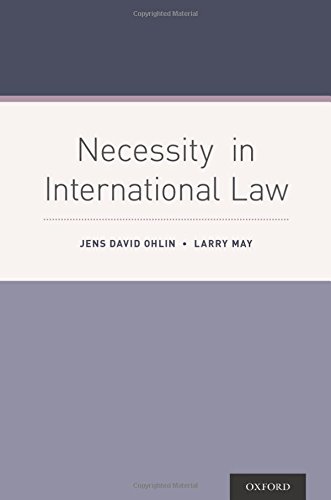 Necessity In International Law 1st Edition Jens David Ohlin Larry May